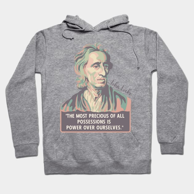 John Locke Portrait and Quote Hoodie by Slightly Unhinged